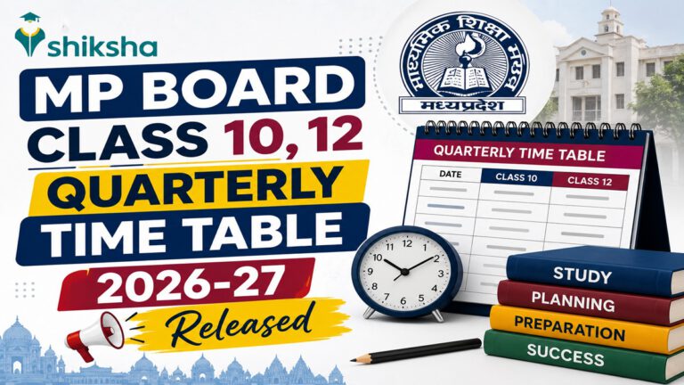 Read more about the article MP Board Quarterly Time Table 2026-27 Released; Check MPBSE Class 10 and 12 Exam Dates